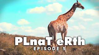 PLnaT eRth  Episode 5