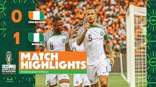 HIGHLIGHTS  Côte dIvoire  Nigeria #TotalEnergiesAFCON2023 - MD2 Group A