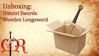 Unboxing - Dimitri Swords Wooden Longsword