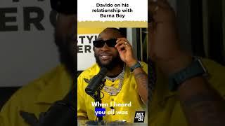 Davido Talks About His Relationship with Burna Boy