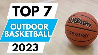 Top 7 Best Outdoor Basketball 2023