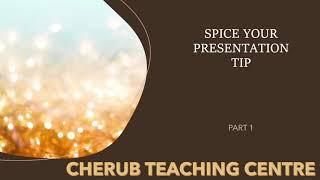 Spice Your Presentation Tip 1- Tutorial