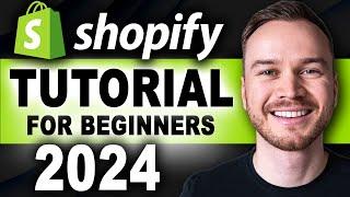 Shopify Tutorial for Beginners 2024 FULL Store Setup Guide