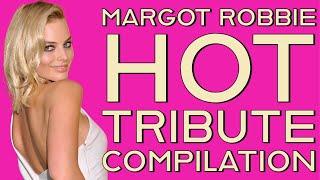 Margot Robbie Hot Tribute Compilation  Hot Content