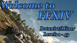 Final Fantasy XIV Your First Day BTNMIN Levels 1-49