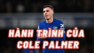 Cole Palmer Từ cầu thủ nhỏ bé đến ngôi sao Premier League