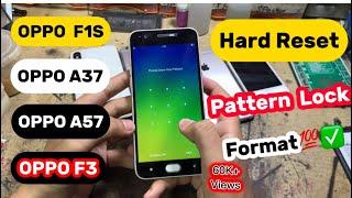 OPPO F1S A37 A57 A71 A83 Hard Reset  All Type Password  Pattern Lock Remove Pattern Unlock