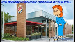 Rosie Misbehaves At Burger KingPunishment DaySent to hell