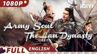 【ENG SUB】Army Soul of The Han Dynasty  Action Kung Fu  Chinese Movie 2023  iQIYI Movie English