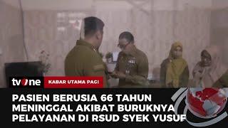 Pasien Kritis Menunggu 1 Jam di Dalam Ambulance Meninggal di Depan IGD RSUD Syek Yusuf  tvOne