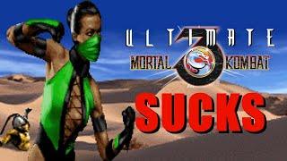 I HATE Ultimate Mortal Kombat 3