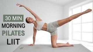 30 Min MORNING PILATES LIIT  Wake Up + Feel Energised  Full Body Toning + Stretching No Repeat