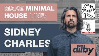 Make Minimal House Like SIDNEY CHARLES  PIV Tutorial