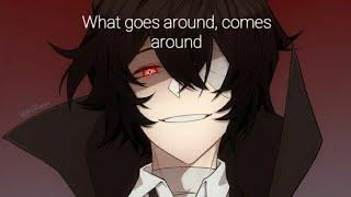 What goes around comes around  Bungou Stray Dogs
