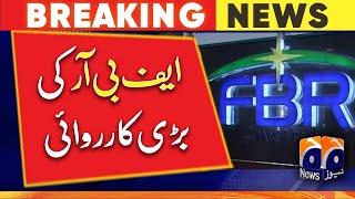 Major action by FBR - Geo News