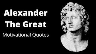 Alexander The Great Powerful Words #alexandergreatliferules #alexanderthegreat