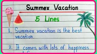 5 lines on summer vacation essay  Summer vacation  Summer vacation essay  Summer vacation speech