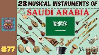28 MUSICAL INSTRUMENTS OF SAUDI ARABIA  LESSON #77   LEARNING MUSIC HUB