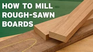 Milling Rough Sawn Boards Beginners Tutorial