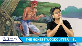 The honest woodcutter  short ISL stories for Deaf  moral stories  Eng voiceover & subtitles.