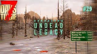 7 Days to Die Undead Legacy #29 - ВЫЛАЗКА В ОПАСНЫЕ БИОМЫ - 7 days to die alpha 20