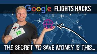 How to find the CHEAPEST flights on Google Flights Money Saving Guaranteed