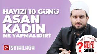 Hayız Âdet Günü On Günü Aşan Kadınlar Ne Yapmalıdır? Abdülhamid Türkeri Hoca Efendi