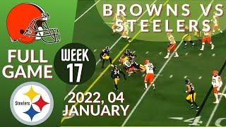 Cleveland Browns vs Pittsburgh Steelers Week 17 NFL 2021-2022 Full Game Watch Online Football 2021