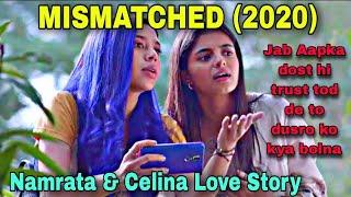 MISMATCHED SEASON 1 EXPLAINED IN HINDI  Namrata & Celina Love Story  MOVIES POINTER