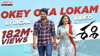 Okey Oka Lokam Lyrical  Sashi Songs  Aadi  Sid Sriram  Srinivas Naidu Nadikatla  Arun Chiluveru