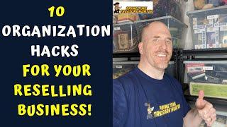 10 Organization Hacks for Your Reselling Business