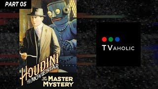 The Master Mystery PT05 1918  ACTION ADVENTURE  with Harry Houdini