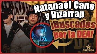 Natanael Cano y Bizarrap serán investigados por la DEA