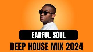 Earful Soul  Deep House Mix  10 MARCH 2024