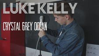 Luke Kelly - Crystal Grey Ocean Original