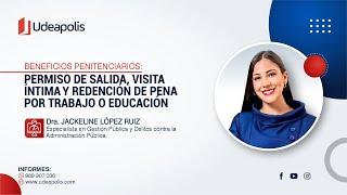 Permiso de Salida Visita Íntima y Redención de Pena por Trabajo o Educación  Jackeline López Ruiz