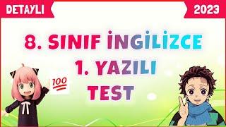 8. SINIF İNGİLİZCE 2. DÖNEM 1. YAZILI TEST  2023