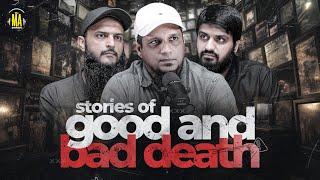 Stories of Good and Bad Death  The MA Podcast feat. Ustadh Mugheerah Luqman and Zeeshan Khalid