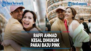 Raffi Ahmad Kesal Dihukum Pakai Baju Pink Seusai Pamer Video Nagita Slavina Tidur Ngorok