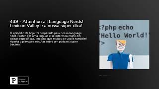 439 - Attention all Language Nerds Lexicon Valley e a nossa super dica