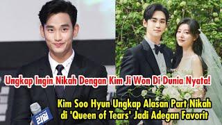 Ungkap Ingin Nikah Kim Soo Hyun Ungkap Alasan Part Nikah di Queen of Tears Jadi Adegan Favorit