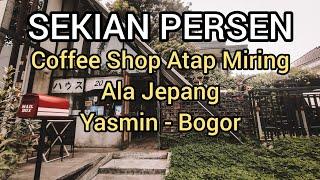 Sekian Persen - Coffee Shop di Dalam Perumahan Yasmin Bogor