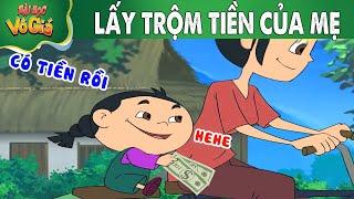 LẤY TRỘM TIỀN CỦA MẸ - PHIM HOẠT HÌNH - Truyện Cổ tích -  Quà tặng cuộc sống - Nghệ thuật sống