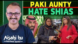 Pakistani Aunty ko Shia Muslim se Hate Kyon ? पाकिस्तानी आंटी को शिया मुसलमानों से नफरत क्यों ?