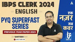 IBPS POClerk 2024  English PYQ Series Based on 2023  By Santosh Ray Sir