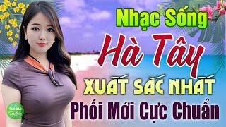 LK Nhạc Sống Thôn Quê XUẤT SẮC NHẤT 2024️Mở Loa Hết Cỡ LK Nhạc Sống Hà Tây Gái Xinh Phê Sởn Da Gà