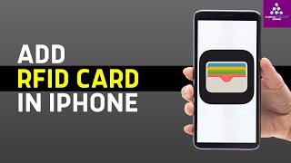 How To Add RFID Cards To Apple Wallet 2024 - Full Guide  iPhone RFID