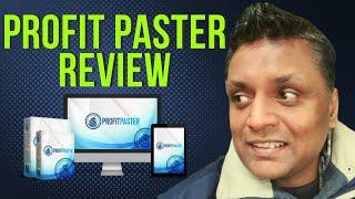 Profit Paster Review - Never Seen Before BONUSES