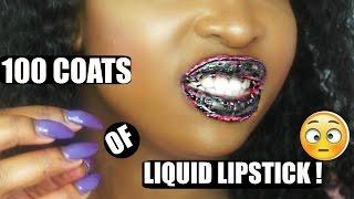 100 COATS OF LIQUID LIPSTICK