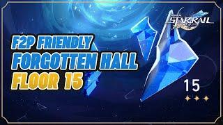 Forgotten Hall 15 CLEARED 3*  Free To Play GuideSetup HonkaiStar Rail